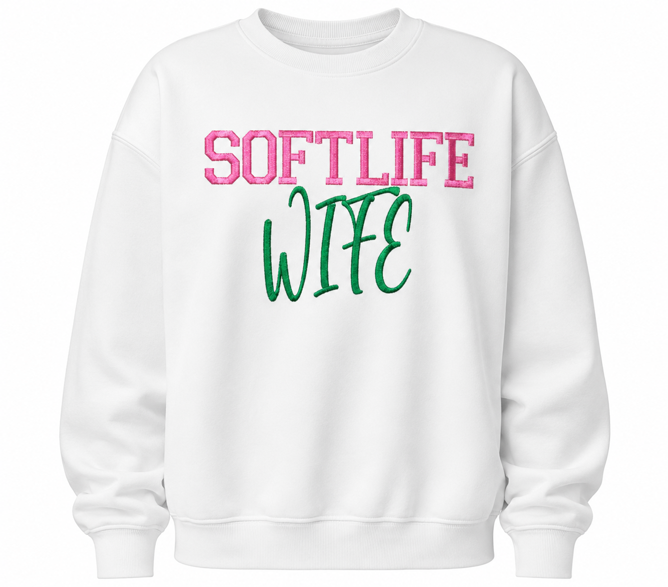 Soft Life Wife Embroidered Sweatshirt