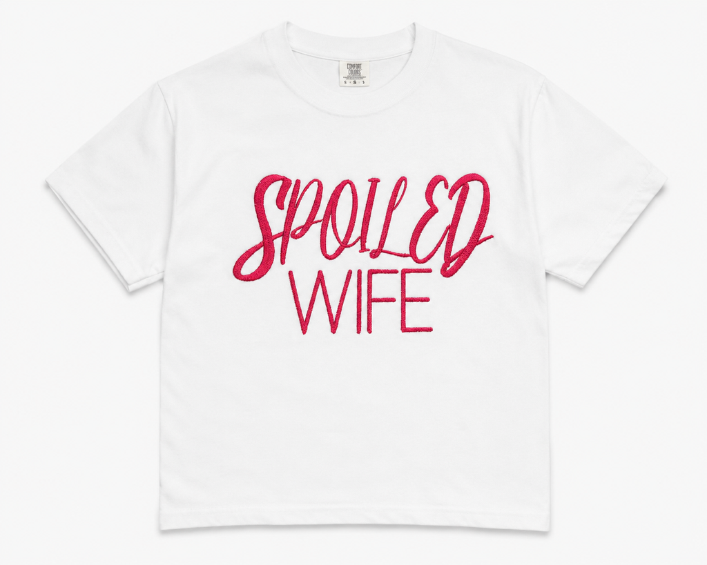 Spoiled Wife Embroidered Tee