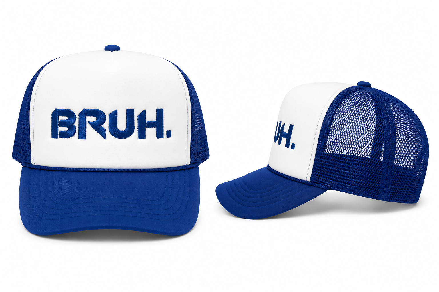 BRUH. Embroidered Trucker Hat